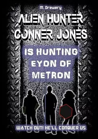 Alien Hunter Conner Jones - Eyon of Metron cover