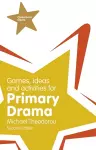 Games, Ideas and Activities for Primary Drama cover