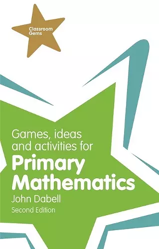 Games, Ideas and Activities for Primary Mathematics cover