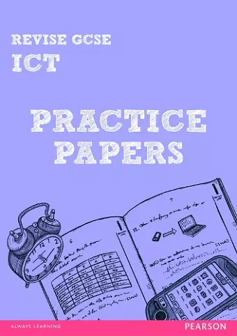 Pearson Revise GCSE ICT Practice Papers cover