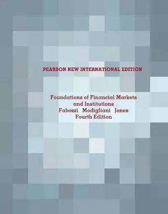 Foundations of Financial Markets and Institutions cover