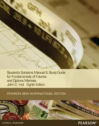 Student Solutions Manual for Fundamentals of Futures and Options Markets cover