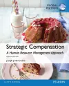 Strategic Compensation: A Human Resource Management Approach, Global Edition cover