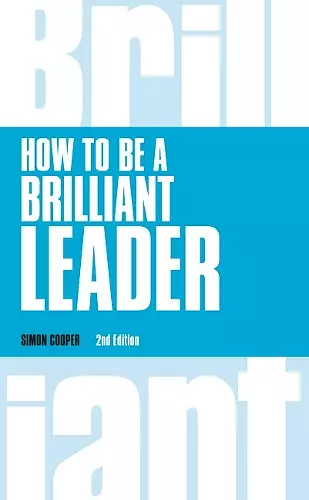 How to Be a Brilliant Leader cover