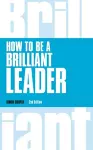 How to Be a Brilliant Leader cover