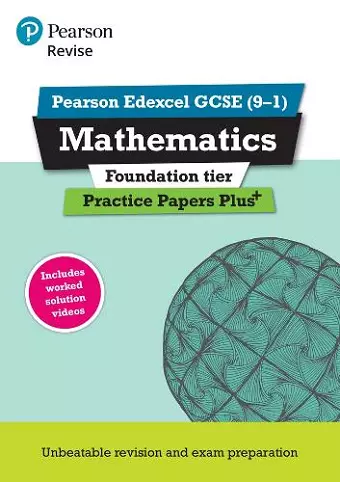 Pearson REVISE Edexcel GCSE (9-1) Maths Foundation Practice Papers Plus: For 2024 and 2025 assessments and exams (REVISE Edexcel GCSE Maths 2015) cover