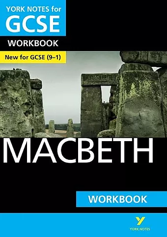 Macbeth: York Notes for GCSE Workbook the ideal way to catch up, test your knowledge and feel ready for and 2023 and 2024 exams and assessments cover