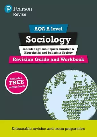 Pearson REVISE AQA A level Sociology Revision Guide and Workbook inc online edition - 2025 and 2026 exams cover