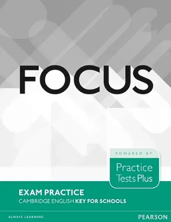 Focus Exam Practice: Cambridge English Key for Schools cover