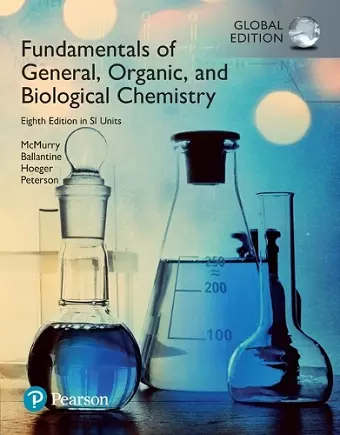 Fundamentals of General, Organic and Biological Chemistry, SI Edition + Mastering Chemistry with Pearson eText (Package) cover