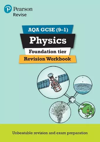 Pearson REVISE AQA GCSE Physics Foundation Revision Workbook: For 2025 and 2026 assessments and exams cover