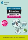 Pearson REVISE AQA GCSE (9-1) Physics Foundation Revision Guide: For 2024 and 2025 assessments and exams - incl. free online edition (Revise AQA GCSE Science 16) cover