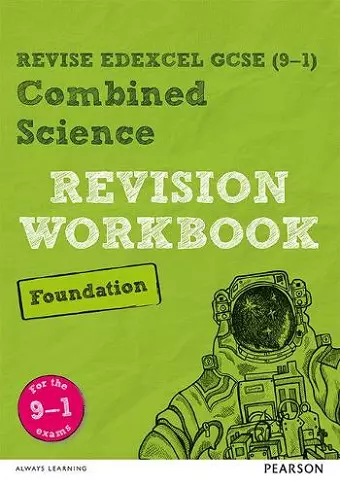 Pearson REVISE Edexcel GCSE (9-1) Combined Science Foundation Revision Workbook: For 2024 and 2025 assessments and exams (Revise Edexcel GCSE Science 16) cover