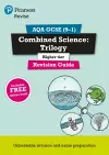 Pearson REVISE AQA GCSE (9-1) Combined Science Higher: Trilogy Revision Guide: For 2024 and 2025 assessments and exams - incl. free online edition (Revise AQA GCSE Science 16) cover