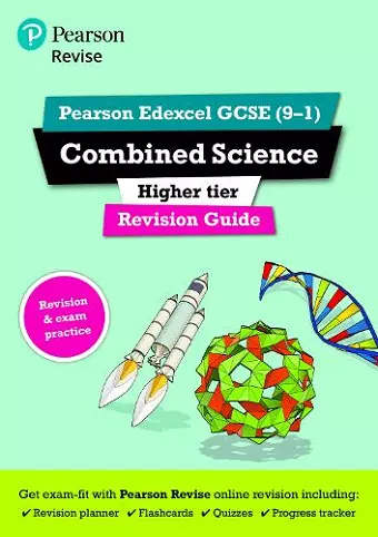 Pearson REVISE Edexcel GCSE Combined Science (Higher) Revision Guide: incl. online revision and quizzes - for 2025 and 2026 exams cover