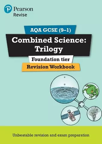 Pearson REVISE AQA GCSE Combined Science: Trilogy: Revision Workbook - for 2025 and 2026 exams cover