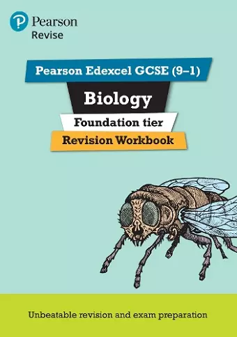 Pearson REVISE Edexcel GCSE (9-1) Biology Foundation Revision Workbook: For 2024 and 2025 assessments and exams (Revise Edexcel GCSE Science 16) cover