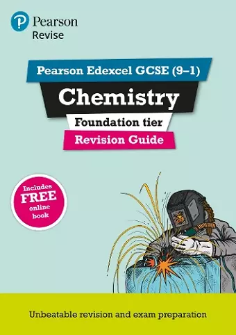 Pearson REVISE Edexcel GCSE Chemistry (Foundation) Revision Guide: incl. online revision and quizzes - for 2025 and 2026 exams cover