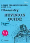 Pearson REVISE Edexcel GCSE (9-1) Chemistry Higher Revision Guide: For 2024 and 2025 assessments and exams - incl. free online edition (Revise Edexcel GCSE Science 16) cover