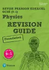 Pearson REVISE Edexcel GCSE Physics Foundation Revision Guide inc online edition and quizzes - 2023 and 2024 exams cover