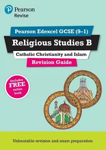 Pearson REVISE Edexcel GCSE Religious Studies, Catholic Christianity and Islam Revision Guide incl. online revision - for 2026, 2027 exams cover