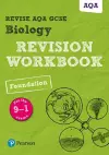 Pearson REVISE AQA GCSE (9-1) Biology Foundation Revision Workbook: For 2024 and 2025 assessments and exams (Revise AQA GCSE Science 16) cover