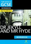 The Strange Case of Dr Jekyll and Mr Hyde: York Notes for GCSE Workbook everything you need to catch up, study and prepare for and 2023 and 2024 exams and assessments cover