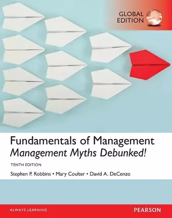 MyManagementLab with Pearson eText - Instant Access - for Fundamentals of Management: Management Myths Debunked!, Global Edition cover