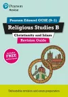 Pearson REVISE Edexcel GCSE (9-1) Religious Studies B, Christianity and Islam Revision Guide: For 2024 and 2025 assessments and exams - incl. free online edition cover