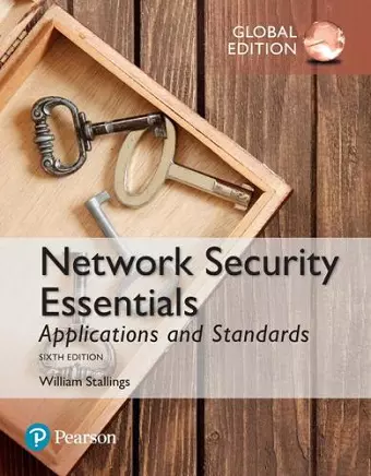 Network Security Essentials: Applications and Standards, Global Edition cover