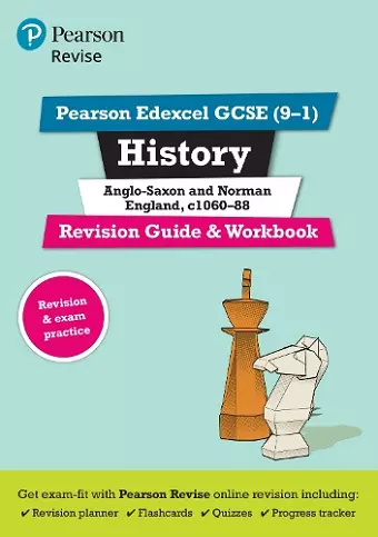 Pearson REVISE Edexcel GCSE (9-1) History Anglo-Saxon and Norman England Revision Guide and Workbook: For 2024 and 2025 assessments and exams - incl. free online edition (Revise Edexcel GCSE History 16) cover