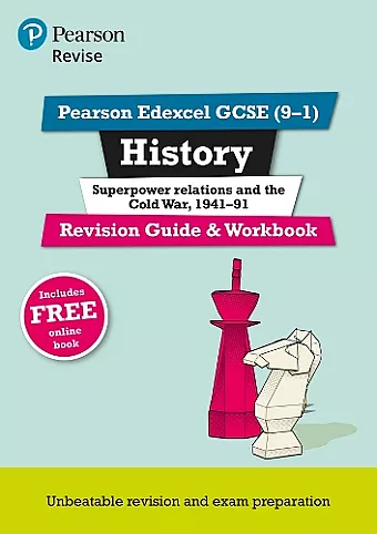 Pearson REVISE Edexcel GCSE (9-1) History Superpower relations and the Cold War Revision Guide: For 2024 and 2025 assessments and exams - incl. free online edition (Revise Edexcel GCSE History 16) cover