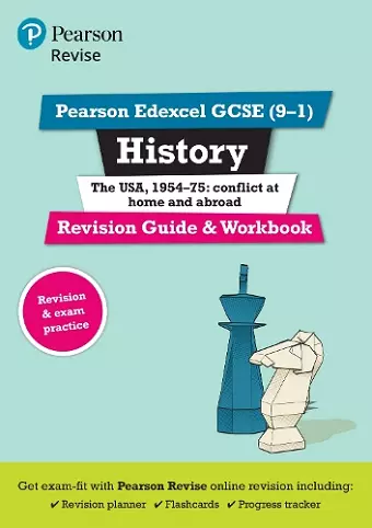 Pearson Edexcel GCSE (9-1) History The USA, 1954-75: Conflict at Home and Abroad Revision Guide and Workbook (Revise Edexcel GCSE History 16) cover