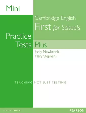 Mini Practice Tests Plus: Cambridge English First for Schools cover