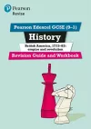 Pearson REVISE Edexcel GCSE (9-1) History British America Revision Guide and Workbook: For 2024 and 2025 assessments and exams - incl. free online edition (Revise Edexcel GCSE History 16) cover