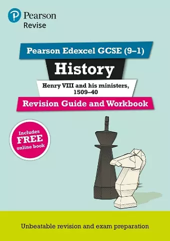 Pearson REVISE Edexcel GCSE (9-1) History Henry VIII Revision Guide and Workbook: For 2024 and 2025 assessments and exams - incl. free online edition (Revise Edexcel GCSE History 16) cover