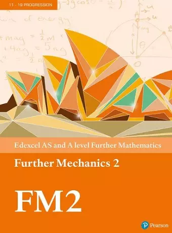 Pearson Edexcel AS and A level Further Mathematics Further Mechanics 2 Textbook + e-book cover