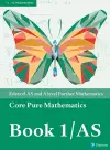 Pearson Edexcel AS and A level Further Mathematics Core Pure Mathematics Book 1/AS Textbook + e-book cover