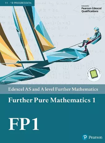 Pearson Edexcel AS and A level Further Mathematics Further Pure Mathematics 1 Textbook + e-book cover