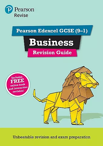 Pearson REVISE Edexcel GCSE (9-1) Business Revision Guide: For 2024 and 2025 assessments and exams - incl. free online edition (REVISE Edexcel GCSE Business 2017) cover