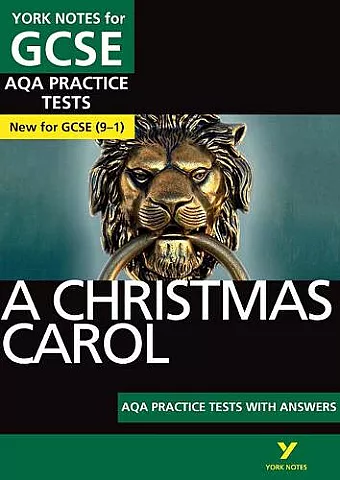 A Christmas Carol AQA Practice Tests: York Notes for GCSE the best way to practise and feel ready for and 2023 and 2024 exams and assessments cover