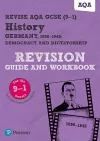Pearson REVISE AQA GCSE (9-1) History Germany 1890-1945: Democracy and dictatorship Revision Guide and Workbook: For 2024 and 2025 assessments and exams - incl. free online edition (REVISE AQA GCSE History 2016) cover