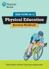 Pearson REVISE AQA GCSE Physical Education Revision Workbook: For 2025 and 2026 assessments and exams cover