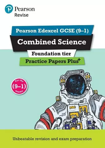 Pearson REVISE Edexcel GCSE (9-1) Combined Science Foundation Practice Papers Plus: For 2024 and 2025 assessments and exams (Revise Edexcel GCSE Science 16) cover