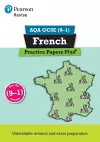 Pearson REVISE AQA GCSE French Practice Papers Plus: For 2025 and 2026 assessments and exams cover