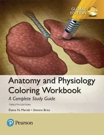 Anatomy and Physiology Coloring Workbook: A Complete Study Guide, Global Edition cover