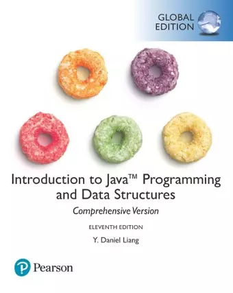 Introduction to Java Programming and Data Structures, Comprehensive Version, Global Edition cover