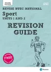 Pearson REVISE BTEC National Sport Units 1 & 2 Revision Guide inc online edition - 2023 and 2024 exams and assessments cover