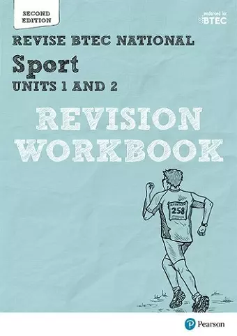 Pearson REVISE BTEC National Sport Units 1 & 2 Revision Workbook - 2023 and 2024 exams and assessments cover