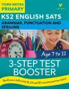 English SATs 3-Step Test Booster Grammar, Punctuation and Spelling: York Notes for KS2 catch up, revise and be ready for the 2023 and 2024 exams cover